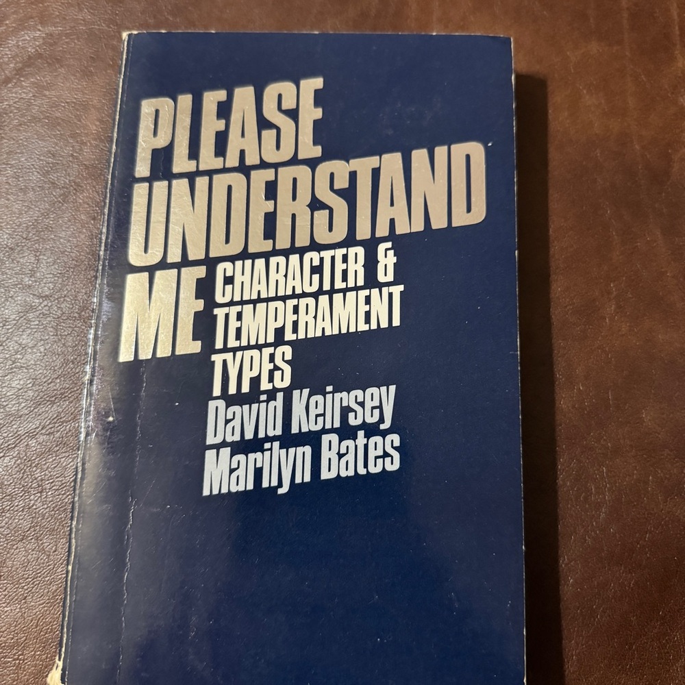 Please Understand Me by David Keirsey & Marilyn Bates